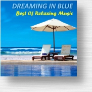 DREAMING IN BLUE / Best of relaxing music