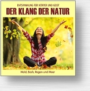 CD Der Klang der Natur - Wald, Bach, Regen und Meer